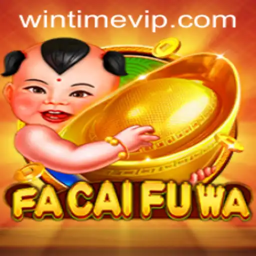 Discover the Thrilling World of FaCaiFuWa and the Exciting WINTIME VIP Experience