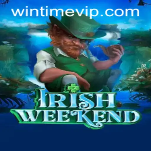 Discover the Excitement of 'IrishWeekend': A Guide to the Ultimate Game Experience with 'WINTIME VIP'